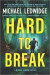 Hard to Break: A Michael Gannon Thriller