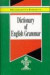 Dictionary of English Grammar (Brockhampton Reference Series (English Language))