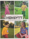 Hensytt - Sy lekfulla kläder för barn att vara barn i + mönsterark