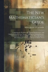 The New Mathematician's Guide
