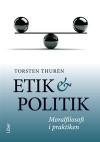 Etik och politik : moralfilosofi i praktiken