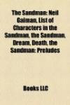 The Sandman: Neil Gaiman, List of Characters in the Sandman, the Sandman, Dream, Death, the Sandman: Prelude
