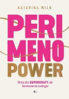 Perimenopower : hitta din superkraft när hormonerna svänger