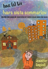 Ivars sista sommarlov: En bok om känslor, svek och att bara vilja vara sig själv