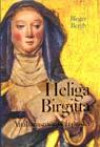 Heliga Birgitta : åttabarnsmor och profet