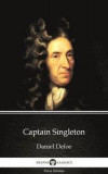 Captain Singleton by Daniel Defoe - Delphi Classics (Illustrated)