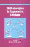 Methodologies in Asymmetric Catalysis (ACS Symposium Series)