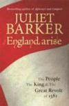 England, Arise: The People, the King and the Great Revolt of 1381