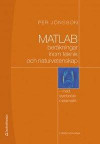 MATLAB : beräkningar inom teknik och naturvetenskap - - med symbolisk matematik