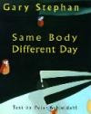 Same Body, Different Day (The Art Profile Series)