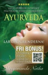 Ayurveda - lär dig grunderna : lär dig oljemassage i hemmet, yoga för olika doshor och pulsdiagnostik (ljudboken ingår!)