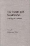 The World's Best Short Stories: Anthology and Criticism : Fables and Tales (World's Best Short Stories)