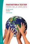Fantastiska texter från hela världen B - Elevpaket (Bok + digital produkt) - Textbok