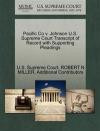Pacific Co v. Johnson U.S. Supreme Court Transcript of Record with Supporting Pleadings
