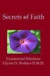 Secrets of Faith: Catamenial Solutions