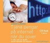 Tjäna pengar på internet när du sover : nio olika sätt att skaffa passiv inkomst via internet