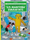 Johan, Lotta och Jockos äventyr 1: "S/S Manitoba" svarar inte