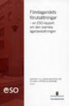 Företagandets förutsättningar : en ESO-rapport om den svenska ägarbeskattningen