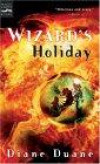 Wizard's Holiday : The Seventh Book in the Young Wizards Series (Young Wizards Series)