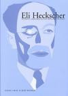 Eli Heckscher om staten, liberalismen och den ekonomiska politiken. Texter