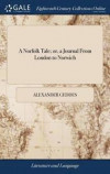 A Norfolk Tale; Or, a Journal from London to Norwich