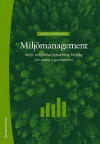 Miljömanagement : miljö- och hållbarhetsarbete i företag och andra organisationer