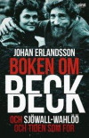 Boken om Beck och Sjöwall-Wahlöö och tiden som for