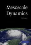 Mesoscale Dynamics (Cambridge Atmospheric and Space Science)