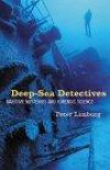 Deep-Sea Detectives: Maritime Mysteries and Forensic Science