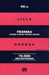 NE:s lilla franska ordbok : fransk-svensk/svensk-fransk 70 000 ord och fraser