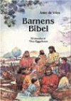 Barnens Bibel : Bibeln Berättad för Barn