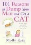 101 Reasons to Dump Your Man and Get a Cat