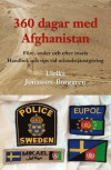 360 dagar med Afghanistan : före, under och efter insats. Handbok och tips vid utlandstjänstgöring