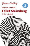 Stig Alm tar fallet - Fallet Strömberg