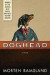 Doghead: A Novel