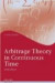 Arbitrage Theory in Continuous Time (Oxford Finance)