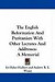 The English Reformation And Puritanism With Other Lectures And Addresses: A Memorial