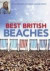 Best British Beaches: Discover Over 100 Great Seaside Spot