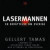 Lasermannen : en berättelse om Sverige