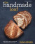 The Handmade Loaf: The book that started a baking revolution
