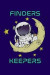 Finders Keepers: 50th Anniversary Moon Landing Apollo 11 1969 - 2019 120 Pages 6x9 inch Note Book