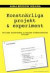 Konstnärliga projekt & experiment : beviljade projektbidrag ur Sveriges bildkonstnärsfond 1976-2007