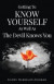 Getting to Know Yourself as Well as the Devil Knows You