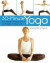30-Minute Yoga: For Better Balance and Strength in Your Life