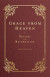 Grace from Heaven: Prayers of the Reformation