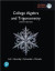 College Algebra and Trigonometry, Global Edition