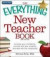 The Everything New Teacher Book: A Survival Guide for the First Year and Beyond (Everything Series)