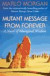 Mutant Message from Forever: A Novel of Aboriginal Wisdom