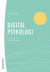Digital psykologi - Forskning och klinisk tillämpning