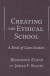 Creating The Ethical School: A Book Of Case Studies